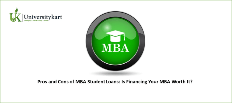 Pros and Cons of MBA Student Loans
