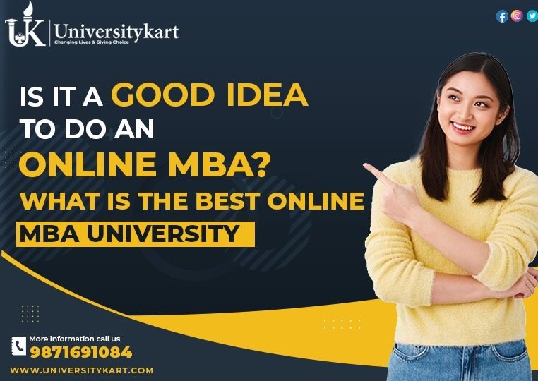 IS IT A GOOD IDEA TO DO AN ONLINE MBA