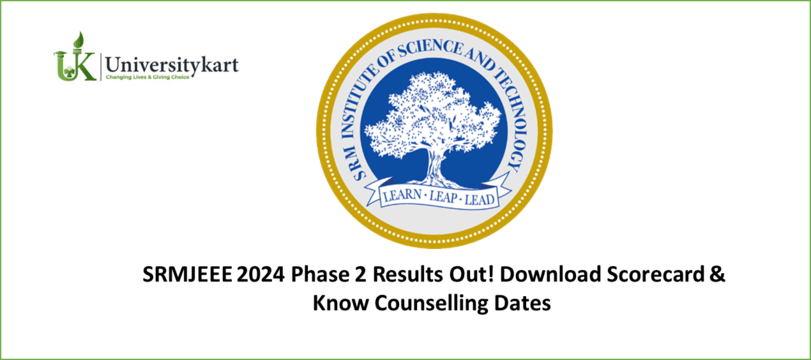  SRMJEEE 2024 Phase 2 Results Out