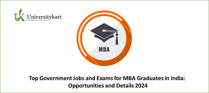 Top Government Jobs and Exams for MBA Graduates 