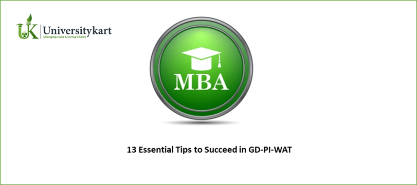 MBA 13 Essential Tips to Succeed in GD-PI-WAT