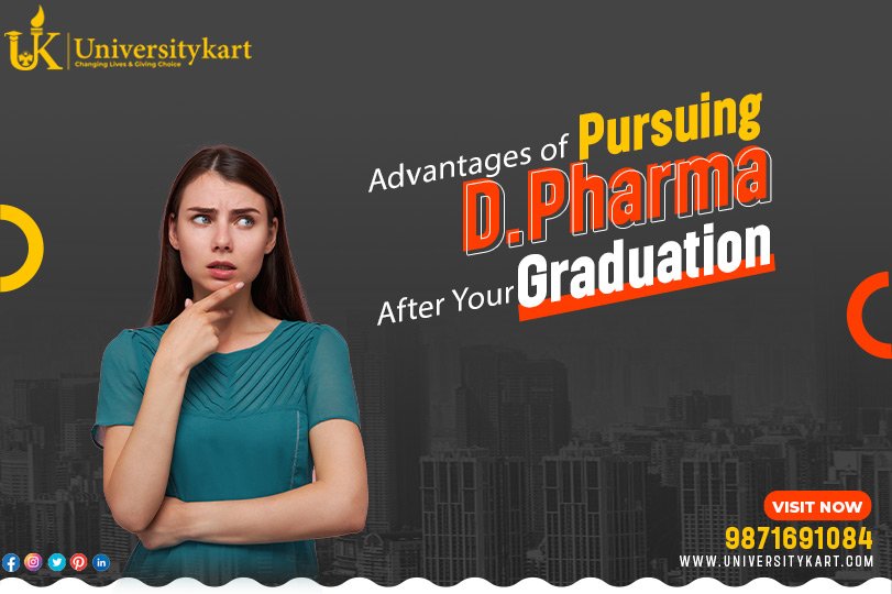 Advantages of pursuing a D.Pharma after your graduation