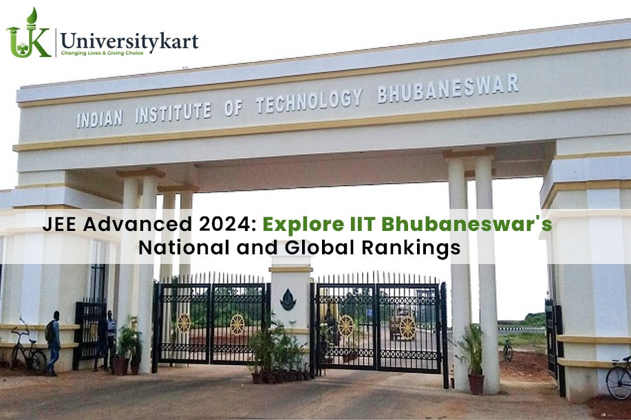 JEE Advanced 2024: Explore IIT Bhubaneswar's National and Global Rankings