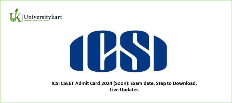 ICSI CSEET Admit Card 2024 (Soon)