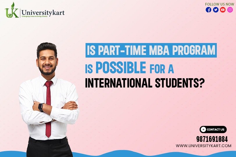 Is a Part-Time MBA Program Possible for International students