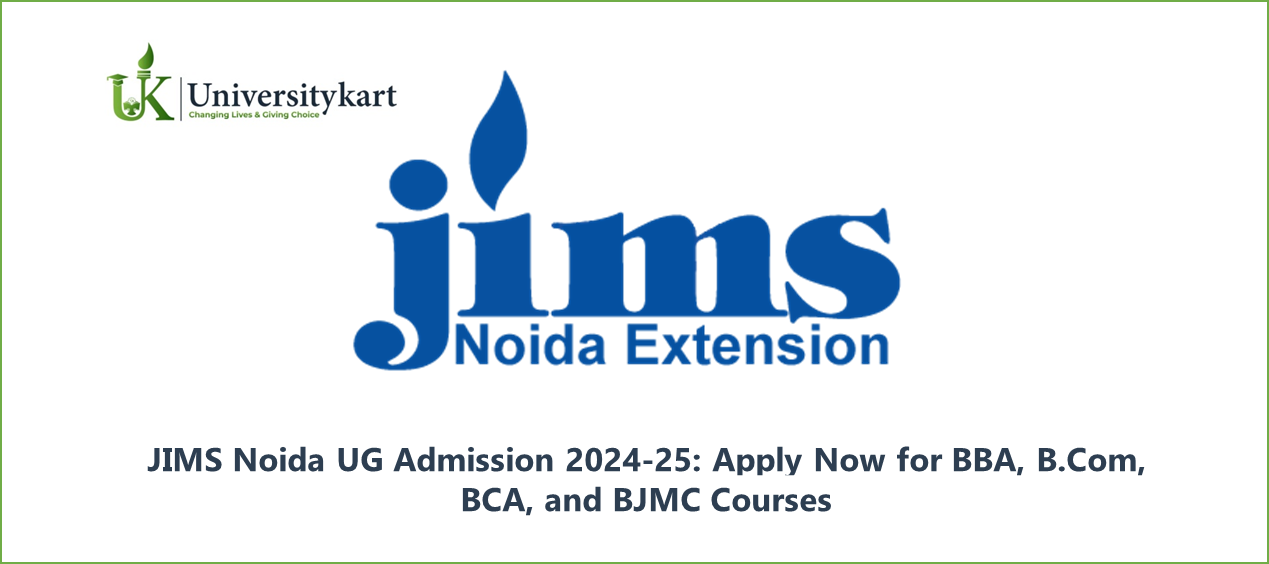 JIMS Noida UG Admission 2024-25