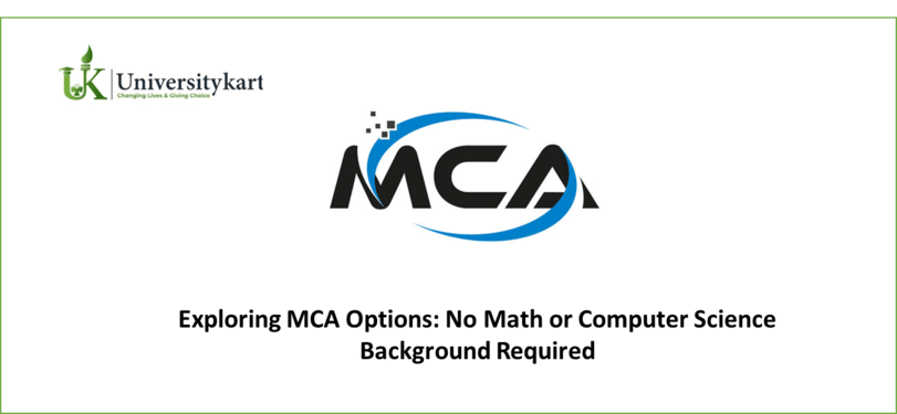 Exploring MCA Options: No Math or Computer Science