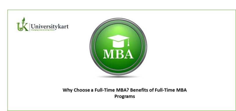 Why Choose a Full-Time MBA?