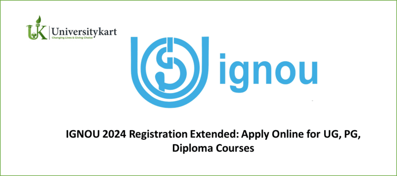 IGNOU 2024 Registration Extended