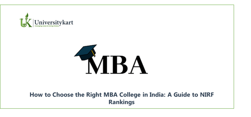 How to Choose the Right MBA College in India: