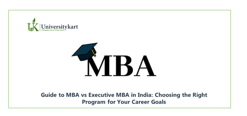 Guide to MBA vs Executive MBA in India
