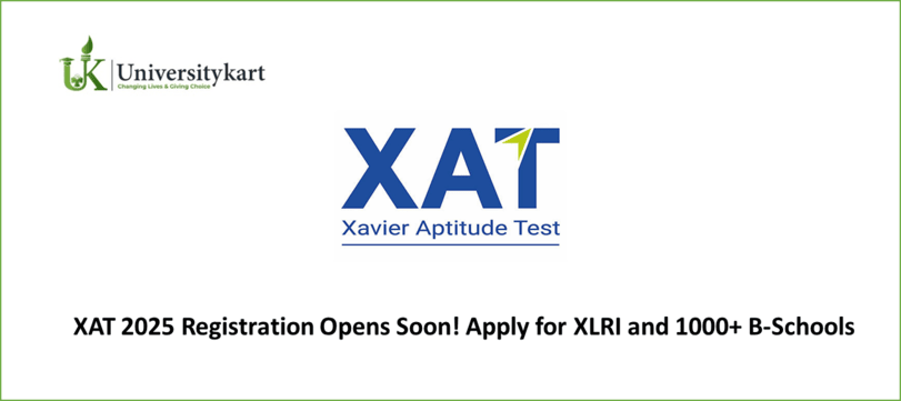 XAT 2025 Registration Opens Soon