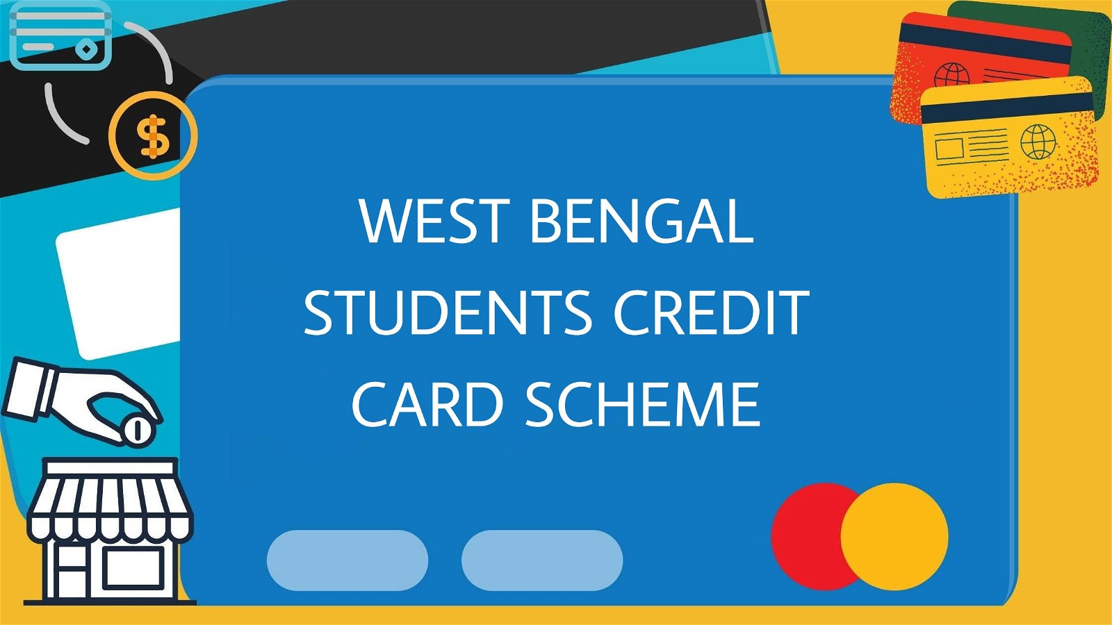 West Bengal approves Student Credit Card scheme