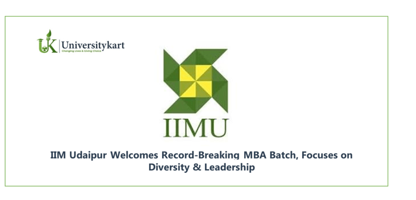 IIM Udaipur Welcomes Record-Breaking MBA Batch