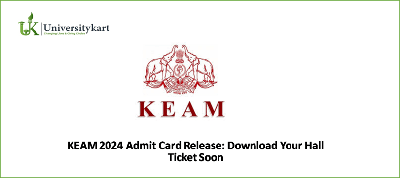 KEAM 2024 Admit Card Release