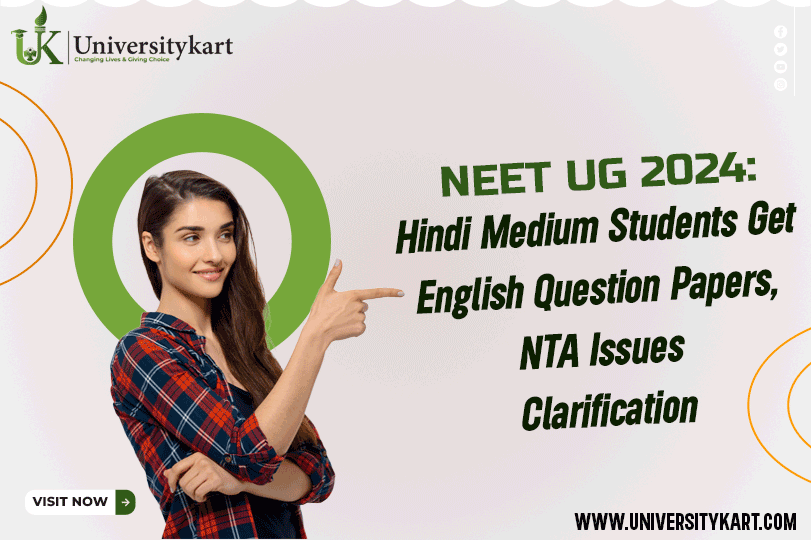 NEET UG 2024: Hindi Medium Students Get English Question Papers, NTA Issues Clarification