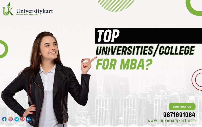 TOP UNIVERSITIES/COLLEGES FOR MBA