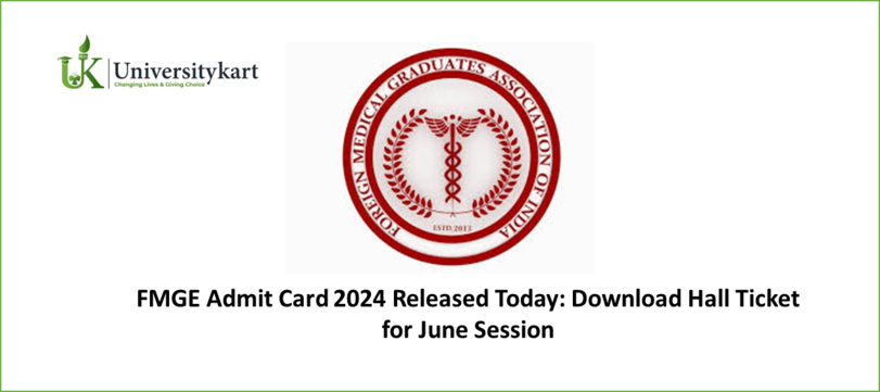 FMGE Admit Card 2024 Released Today