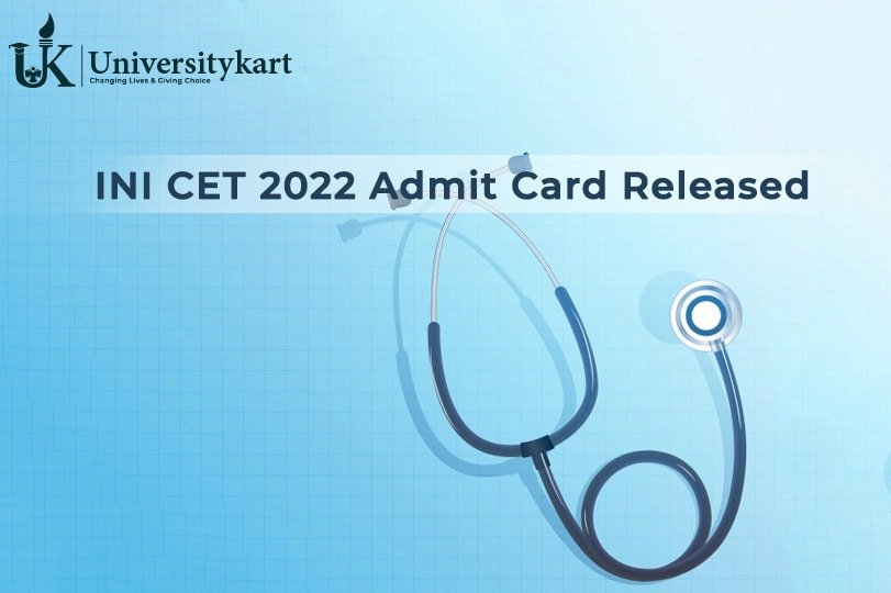 INI CET 2022 Admit Card Released