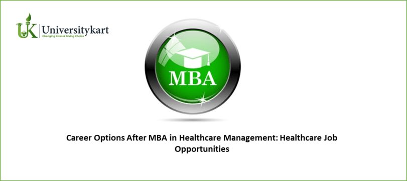 Career Options After MBA in Healthcare Management