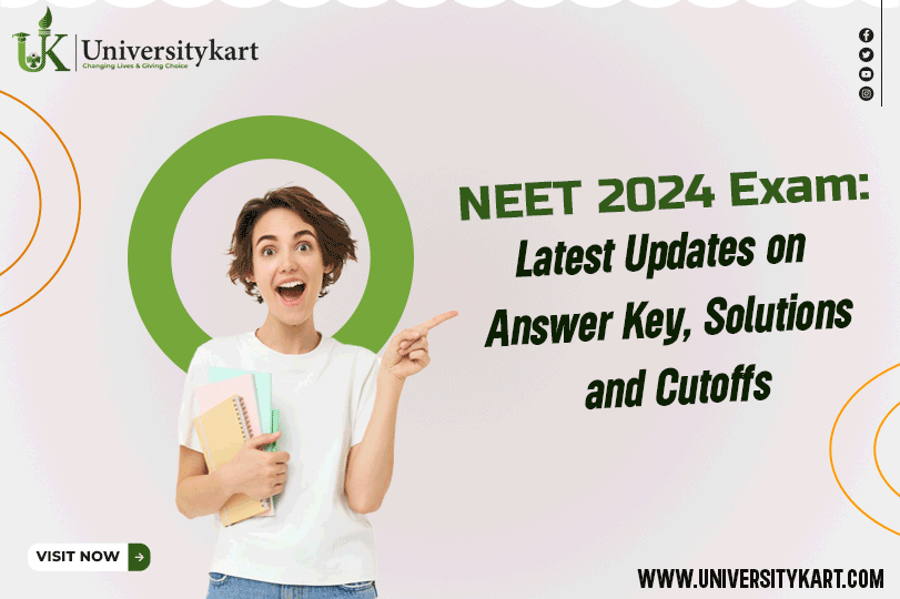 NEET 2024 Exam: Latest Updates on Answer Key, Solutions, and Cutoffs