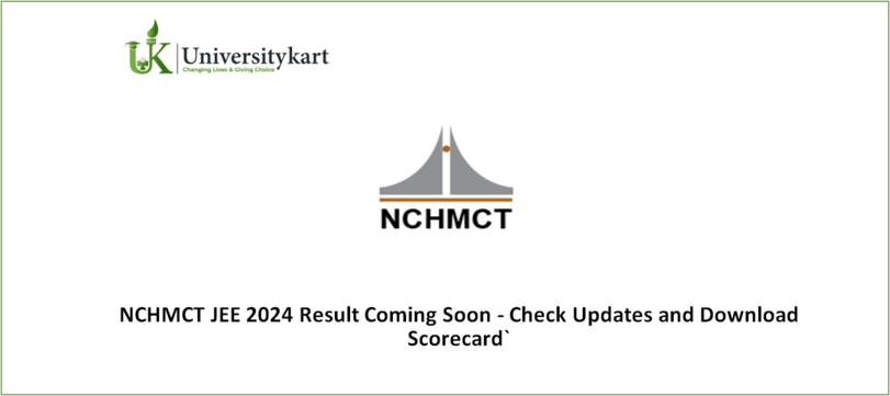 NCHMCT JEE 2024 Result Coming Soon
