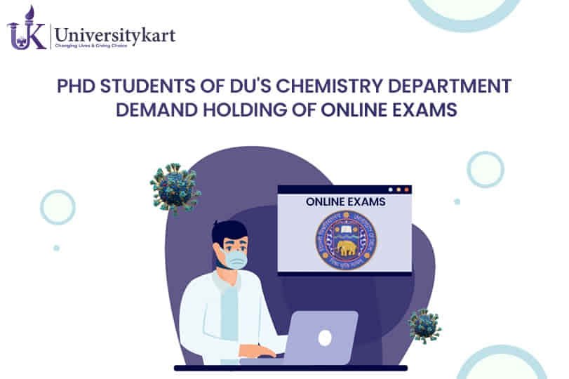 PhD students from DU's Chemistry department must take online exams due to the brand new Covid