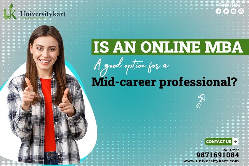 Is an Online MBA a good option for a mid-career professional