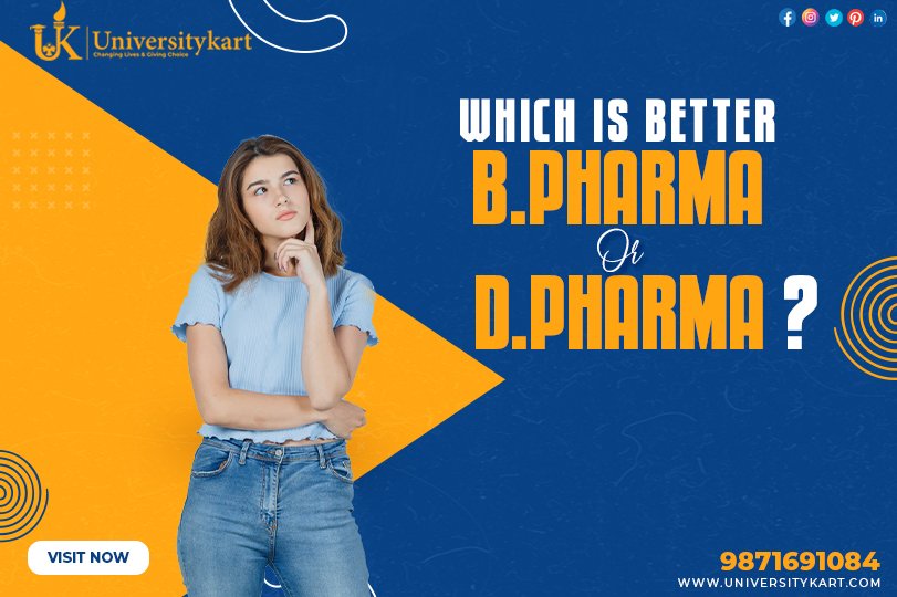 Which is Better Bachelor of Pharmacy (B.Pharma) Or Diploma in Pharmacy (D.Pharma)?