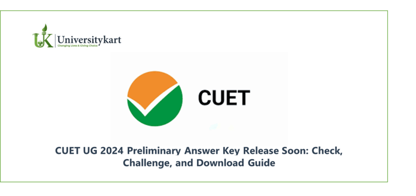 CUET UG 2024 Preliminary Answer Key